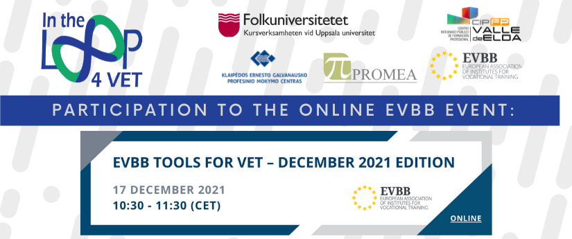 InTheLoop4VET Digital Tool presented during the Online European Event “EVBB tools for VET – December 2021 edition”